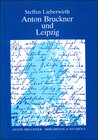 Buchcover Anton Bruckner und Leipzig