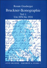 Buchcover Bruckner-Ikonographie - Teil 1: 1854-1924