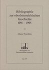 Buchcover Ergänzungsbände zu den Mitteilungen des Oberösterreichischen Landesarchivs / Bibliographie zur Geschichte Oberösterreich