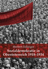 Buchcover Sozialdemokratie in Oberösterreich 1918-1934.