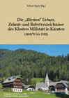 Buchcover Die „ältesten" Urbare, Zehent- und Robotverzeichnisse des Klosters Millstatt in Kärnten
