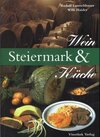 Buchcover Steiermark, Wein und Küche