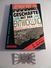 Buchcover Geschafte Mit Der Entwicklung: Osterreich Und Die Dritte Welt