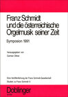 Buchcover Studien zu Franz Schmidt / Franz Schmidt und die österreichische Orgelmusik seiner Zeit