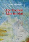 Buchcover Die Freiheit kam im Mai. Mit CD "Mauthausen Trilogy" bzw. "Mauthausen Cantata"
