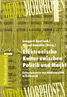 Buchcover Elektronische Kultur zwischen Politik und Markt: Kulturindustrie und Medienpolitik in Österreich
