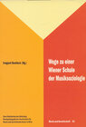Buchcover Wege zu einer Wiener Schule der Musiksoziologie