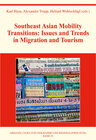Buchcover Southeast Asian Mobility Transitions: Issues and Trends in Migration and Tourism