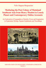Buchcover Mediating the Post Colony of Mainland Southeast Asia from Henry Mouhot to Lonely Planet and Contemporary Online Accounts
