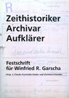 Buchcover Zeithistoriker - Archivar - Aufklärer