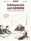 Buchcover Schmunzeln mit GEWINN. Heiteres aus der Welt der Wirtschaft - Cartoons, Hoppalas der Werbe-Profis, wahre und erfundene B