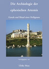 Buchcover Die Archäologie der ephesischen Artemis. Gestalt und Ritual eines Heiligtums