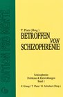 Buchcover Betroffen von Schizophrenie: Ätiologie - Behandlung - Reaktion