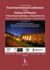 Buchcover Proceedings of the First International Conference on the History of Physics, Trinity College Cambridge, 4-5 September 20