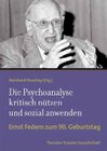 Buchcover Die Psychoanalyse kritisch nützen und sozial anwenden
