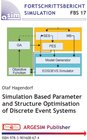 Buchcover Simulation Based Parameter and Structure Optimisation of Discrete Event Systems