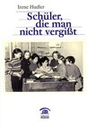 Buchcover Schüler, die man nicht vergisst