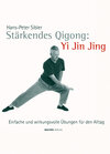 Buchcover Stärkendes Qi Gong: Yi Jin Jing