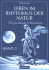 Buchcover Leben im Rhythmus der Natur. Das praktische Arbeitsbuch / Leben im Rhythmus der Natur Band 2