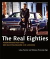 Buchcover The Real Eighties - Amerikanisches Kino der Achtzigerjahre