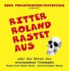 Buchcover Ritter Roland rastet aus oder das Rätsel des verschwundenen Totenkopfes