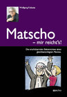 Buchcover Matscho – mir reicht's!
