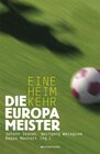 Buchcover Die Europameister – Eine Heimkehr