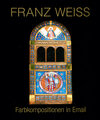 Buchcover Franz Weiß. Farbkompositionen in Email