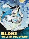 Buchcover Blöki will in die Stadt