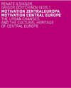 Buchcover Motivation Zentraleuropa 01 – The Urban Changes and the Cultural Heriitage of Central Europe