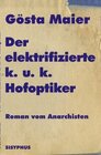 Buchcover Der elektrifizierte k. u. k. Hofoptiker