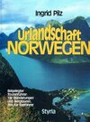Buchcover Urlandschaft Norwegen : 100 Wanderungen und Bergtouren , Tips für Radfahrer.
