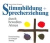 Buchcover Stimmbildung und Sprecherziehung durch bewusstes Atmen.