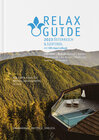 Buchcover RELAX Guide 2023 Österreich & Südtirol, getestet & bewertet: 1.231 Wellness- und Gesundheitshotels.