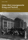 Buchcover Unter dem Losungsworte Krieg und Technik