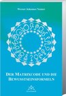 Buchcover Der Matrixcode und die Bewusstseinsformeln