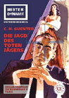 Buchcover Mister Dynamit: Die Jagd des toten Jägers