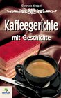 Buchcover Kaffeegerichte mit Geschichte