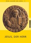 Buchcover Glaube und Leben / Band 4/1: Jesus, der Herr