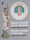 Buchcover Figurale Keramik aus der Slowakei / Figurálna keramika zo Slovenska