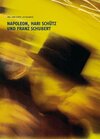 Buchcover Napoleon, Hari Schütz und Franz Schubert
