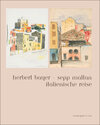 Buchcover Herbert Bayer – Sepp Maltan: Italienische Reise