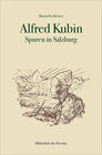 Buchcover Alfred Kubin – Spuren in Salzburg