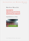 Buchcover Massen, Mentalitäten, Männlichkeit