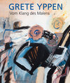 Buchcover Grete Yppen – Vom Klang des Malens