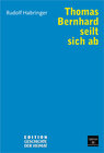 Buchcover Thomas Bernhard seilt sich ab
