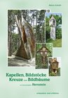 Buchcover Kapellen, Bildstöcke, Kreuze und Bildbäume im Gemeindegebiet Hernstein