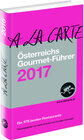 Buchcover Österreichs Gourmet-Führer A la Carte 2017