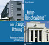 Buchcover Kulturbolschewismus oder Ewige Ordnung