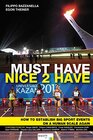 Buchcover Must Have. Nice to Have: How to establish big sport events on a human scale again (English Edition)